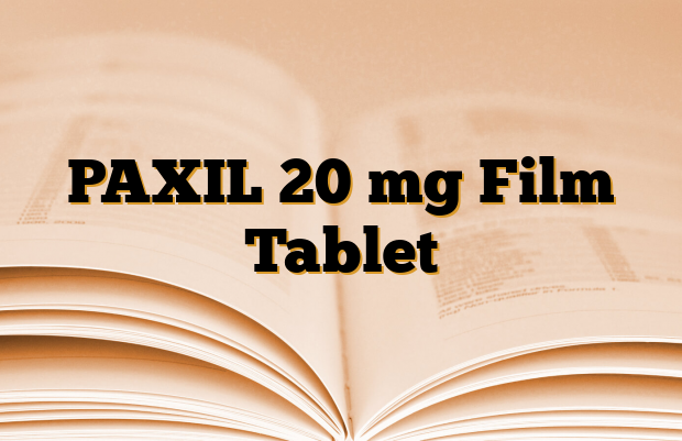PAXIL 20 mg Film Tablet İlaçlar neye iyi gelir?