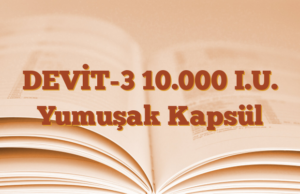 DEVİT-3 10.000 I.U. Yumuşak Kapsül