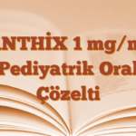ANTHİX 1 mg/ml Pediyatrik Oral Çözelti
