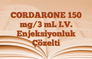 CORDARONE 150 mg/3 mL I.V. Enjeksiyonluk Çözelti