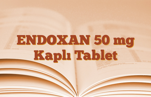 ENDOXAN 50 mg Kaplı Tablet