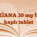 LİXİANA 30 mg film kaplı tablet