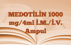 MEDOTİLİN 1000 mg/4ml İ.M./İ.V. Ampul