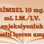 PRİMSEL 10 mg/2 mL I.M./I.V. enjeksiyonluk çözelti içeren ampul
