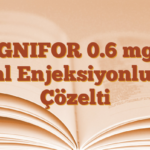 SIGNIFOR 0.6 mg/1 ml Enjeksiyonluk Çözelti