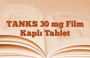 TANKS 30 mg Film Kaplı Tablet